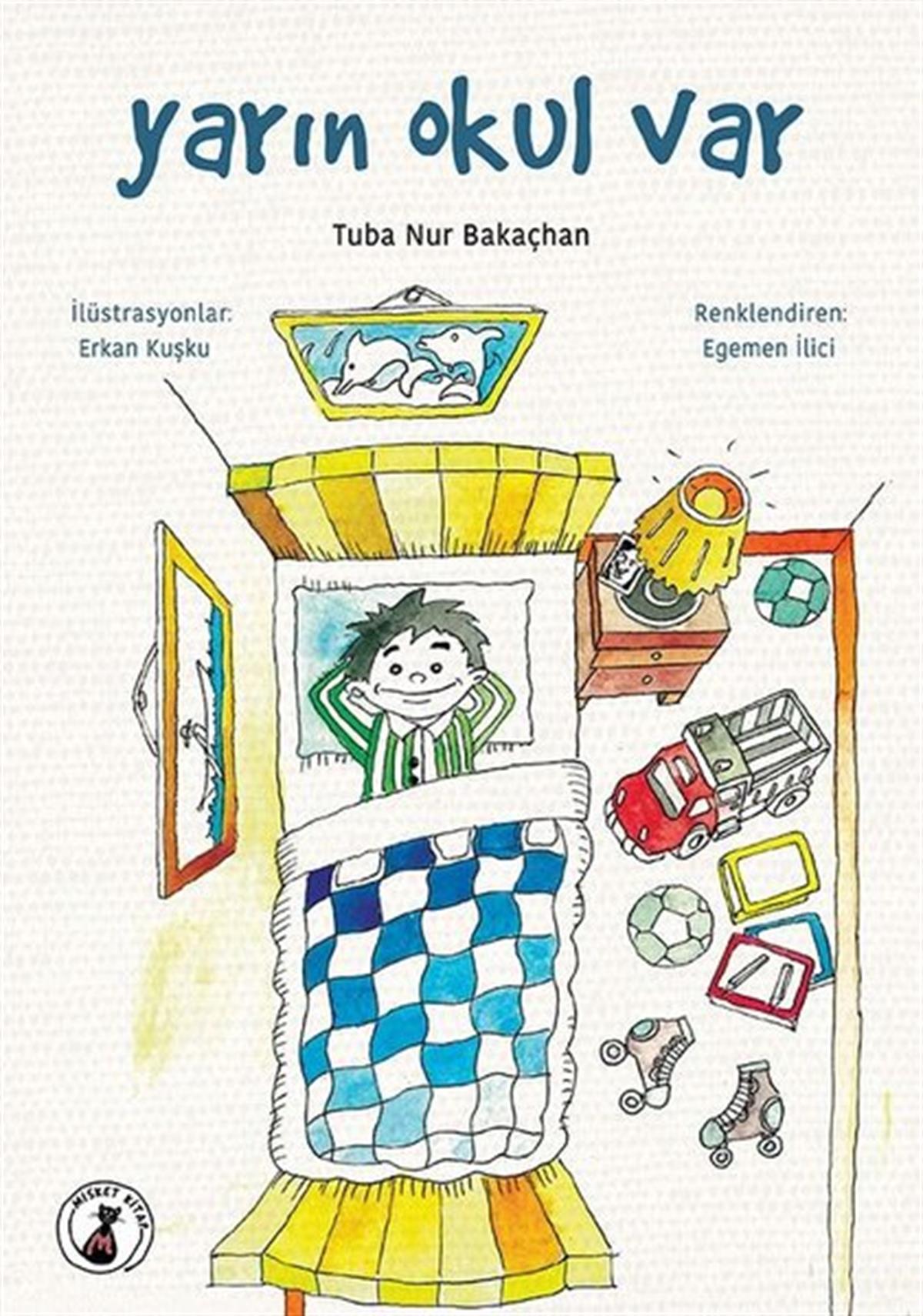 Tuba Nur BakaçhanÇocuk Gençlik RomanlarıYarın Okul Var