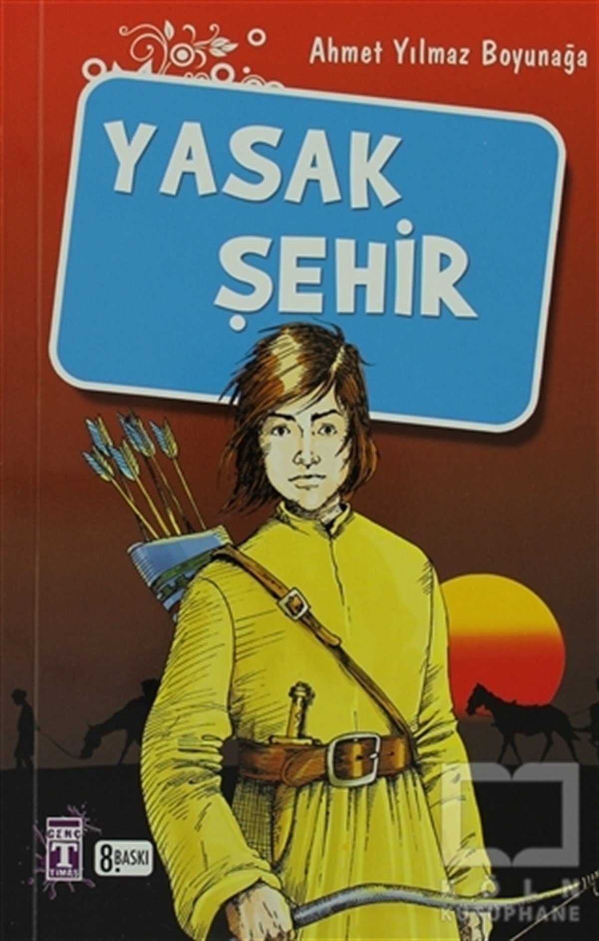Ahmet Yılmaz BoyunağaGençlik EdebiyatıYasak Şehir