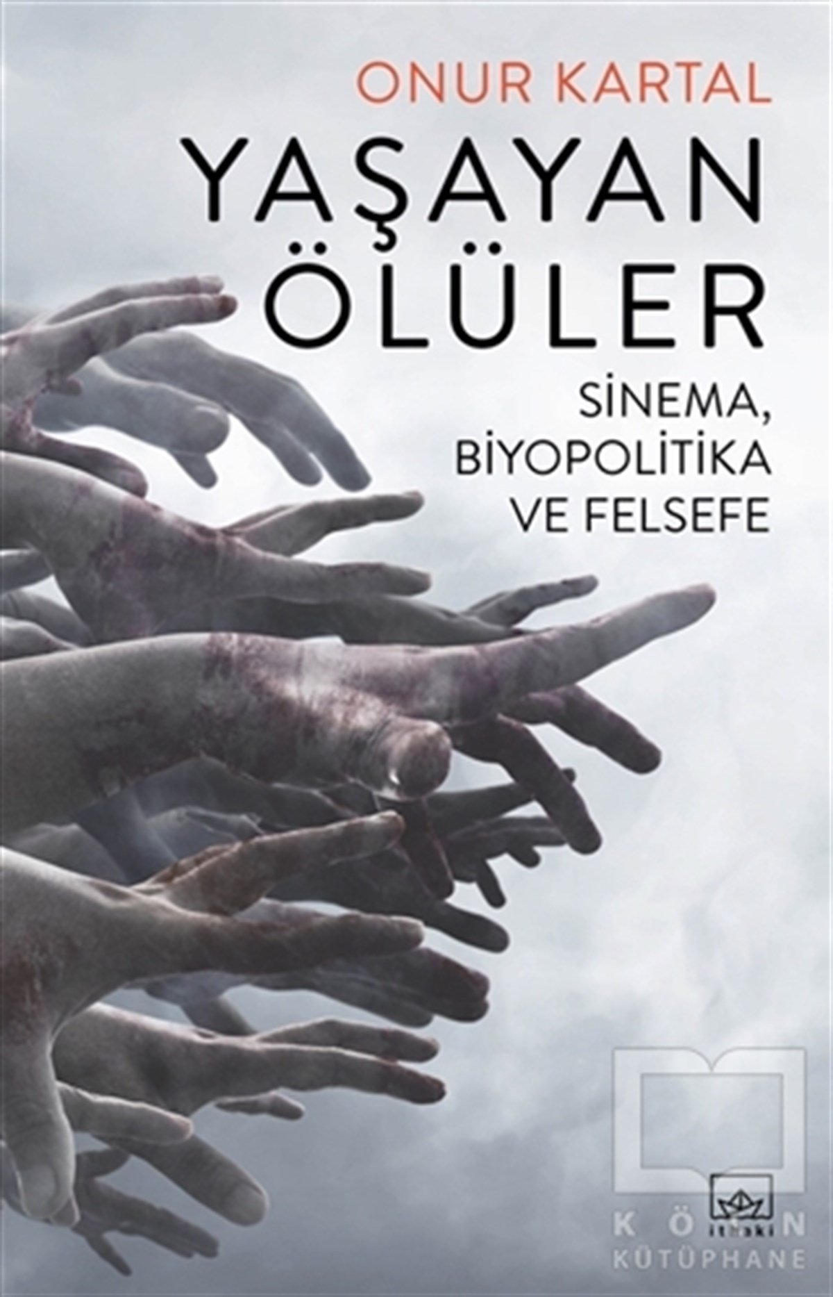 Onur KartalAntropolojiYaşayan Ölüler