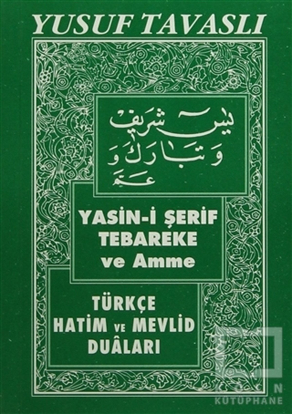 Yusuf TavaslıKuran ve Kuran ÜzerineYasin-i Şerif Tebareke ve Amme (C01)