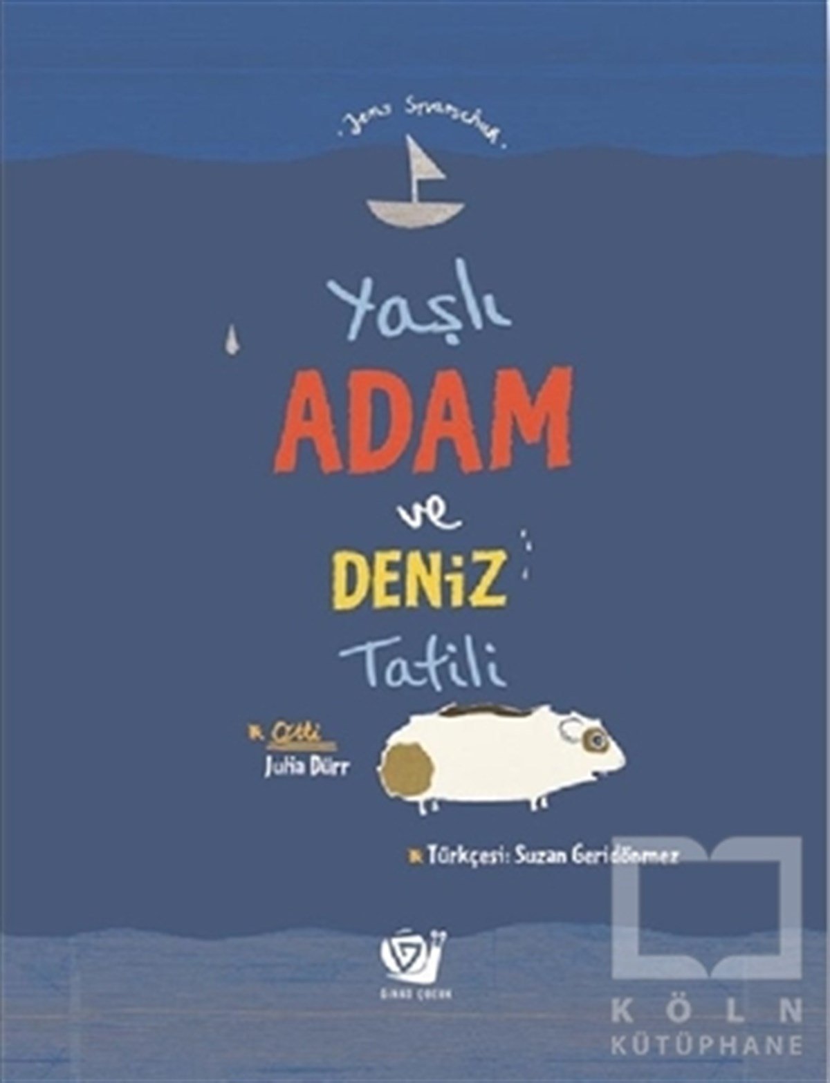 Jens SparschuhÇocuk RomanlarıYaşlı Adam ve Deniz Tatili