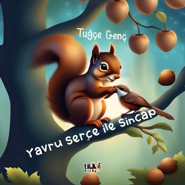 Tuğçe GençEgitim Etkinlik KitaplariYavru Serçe İle Sincap