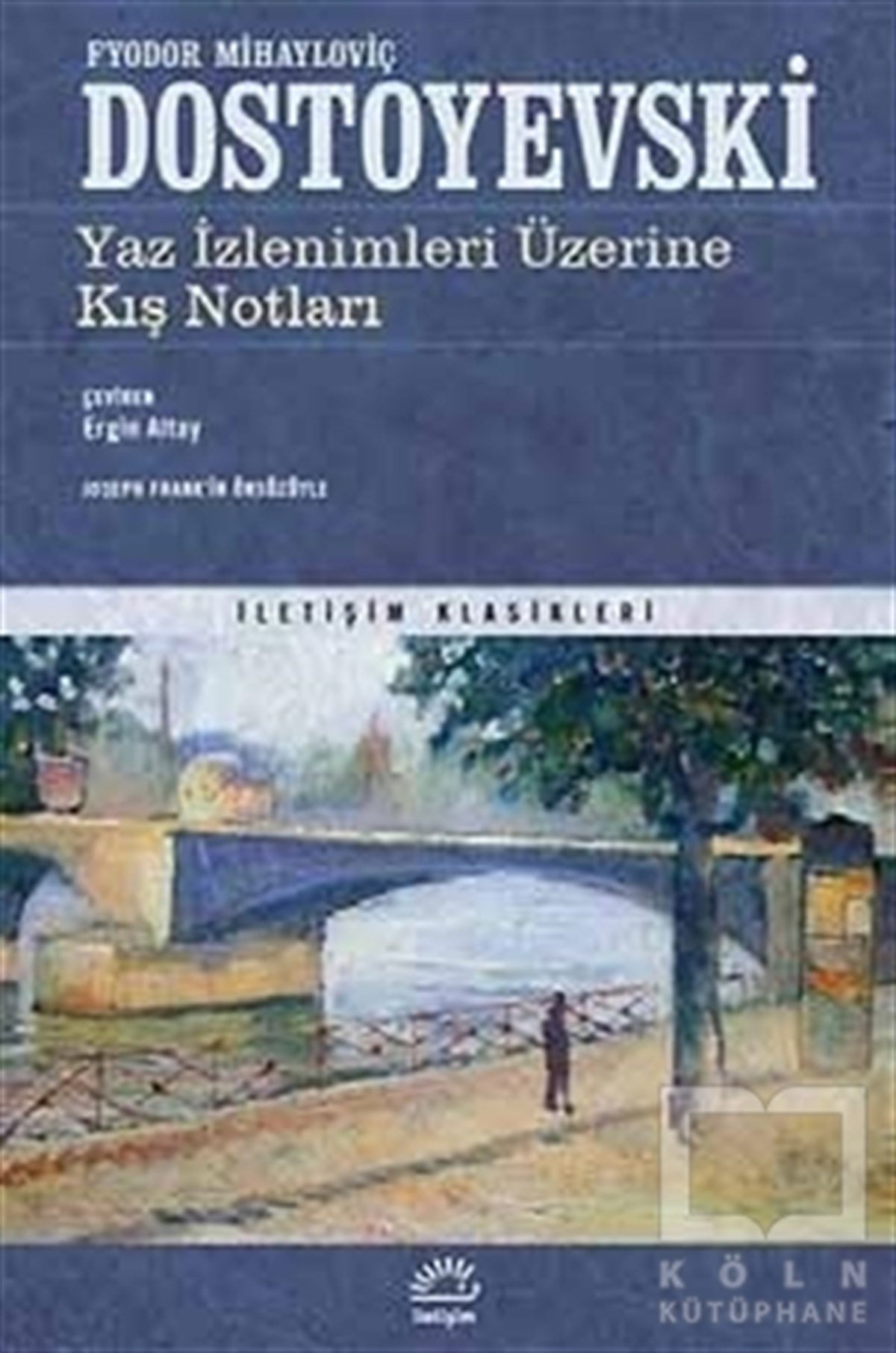 Fyodor Mihayloviç DostoyevskiDiğerYaz İzlenimleri Üzerine Kış Notları
