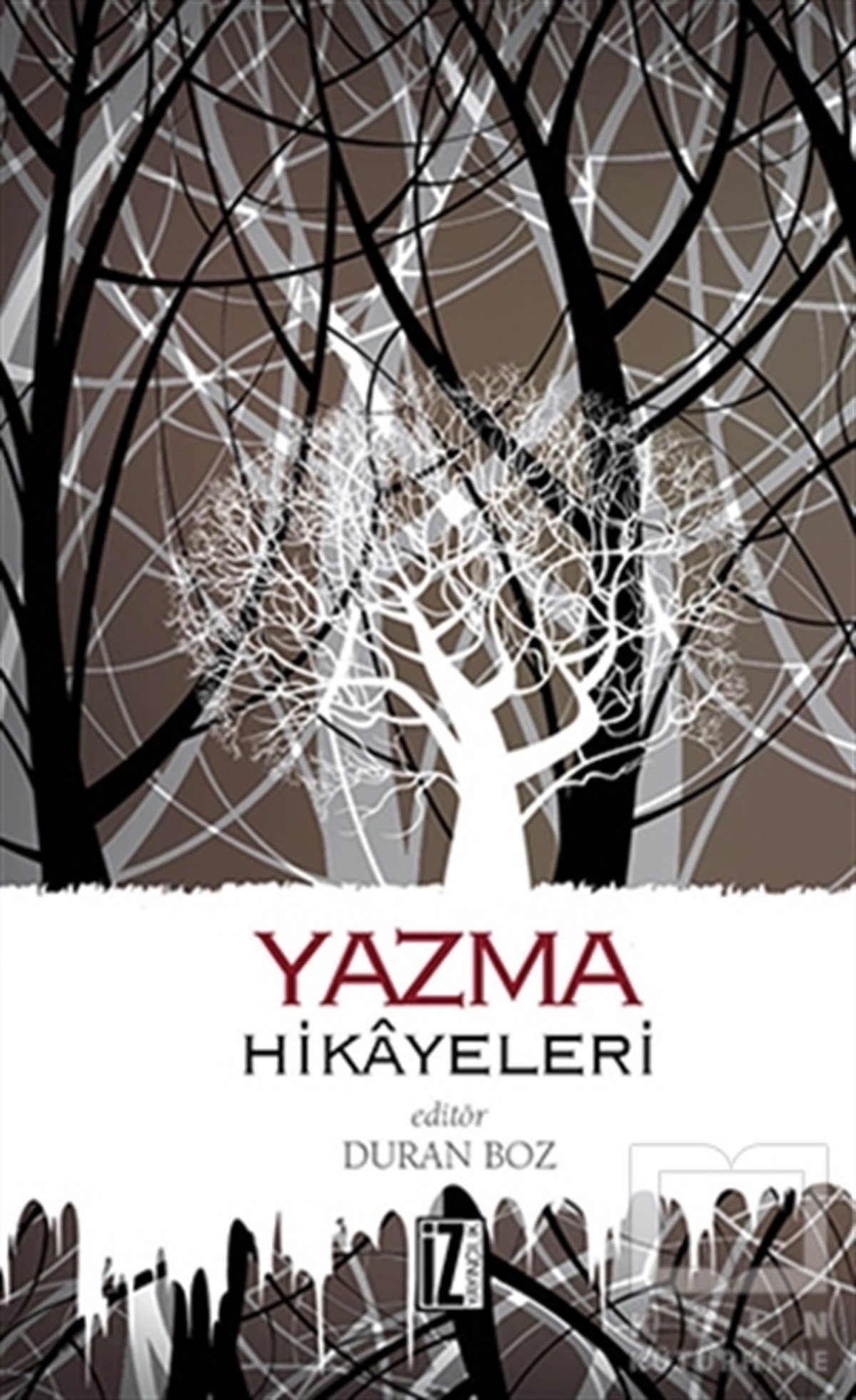 Duran BozAntolojiYazma Hikayeleri