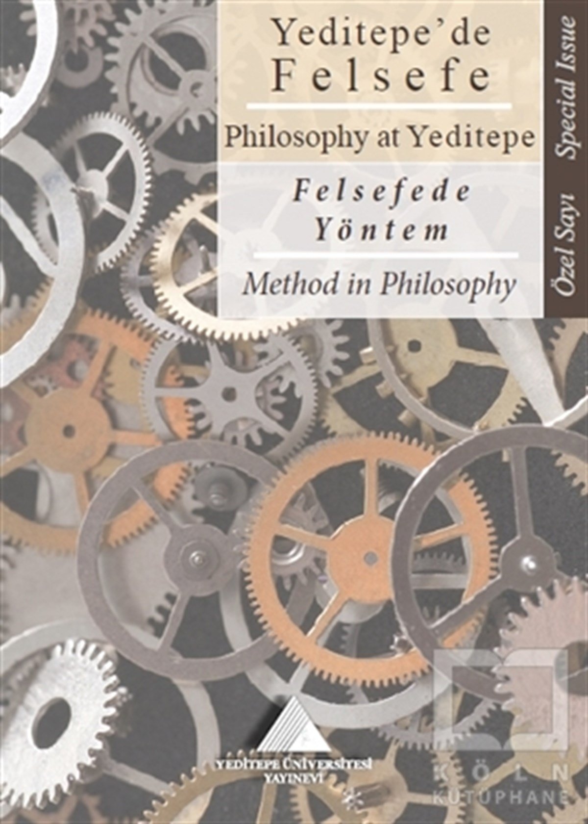 KolektifDerlemeYeditepe'de Felsefe - Felsefede Yöntem