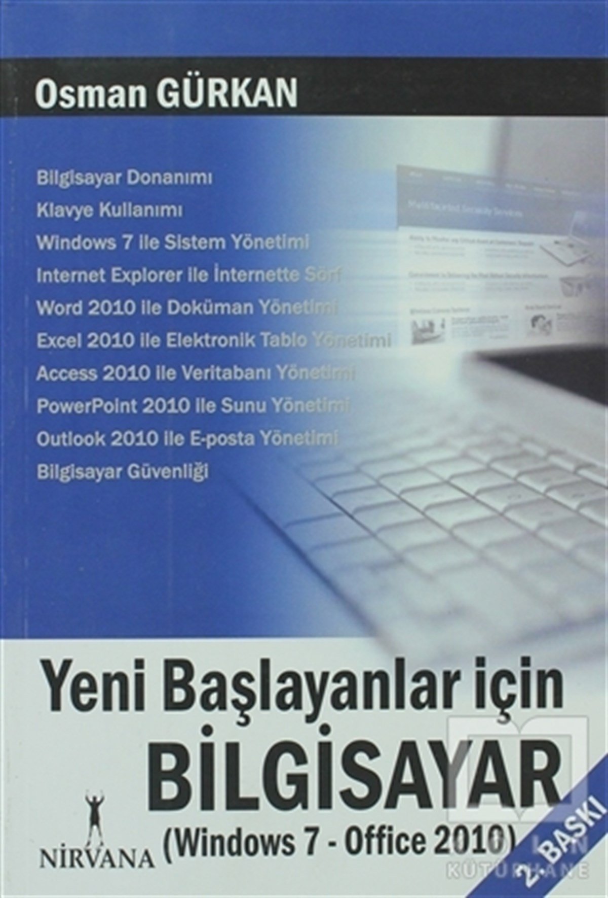Osman GürkanMicrosoftYeni Başlayanlar İçin Bilgisayar   Windows 7 - Office 2010