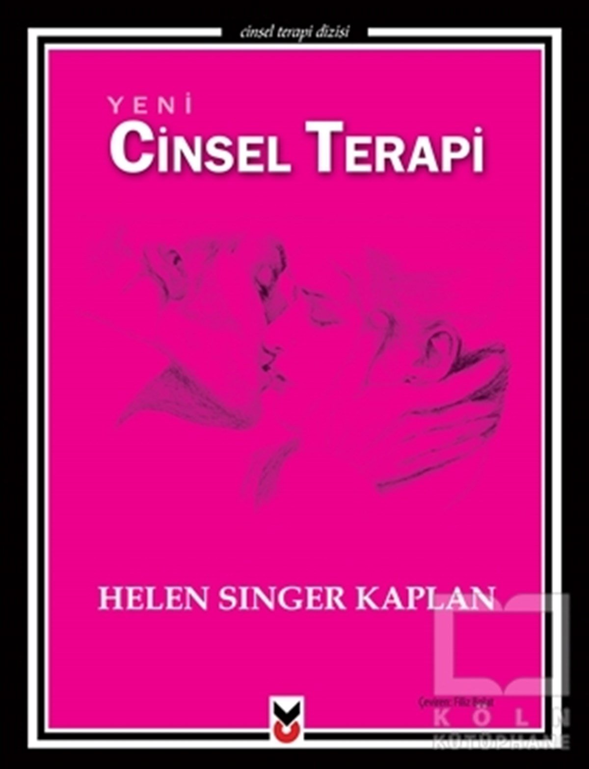 Helen Singer KaplanCinsellikYeni Cinsel Terapi