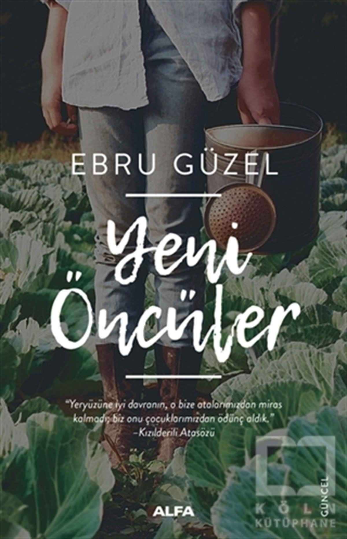Ebru GüzelGüncelYeni Öncüler
