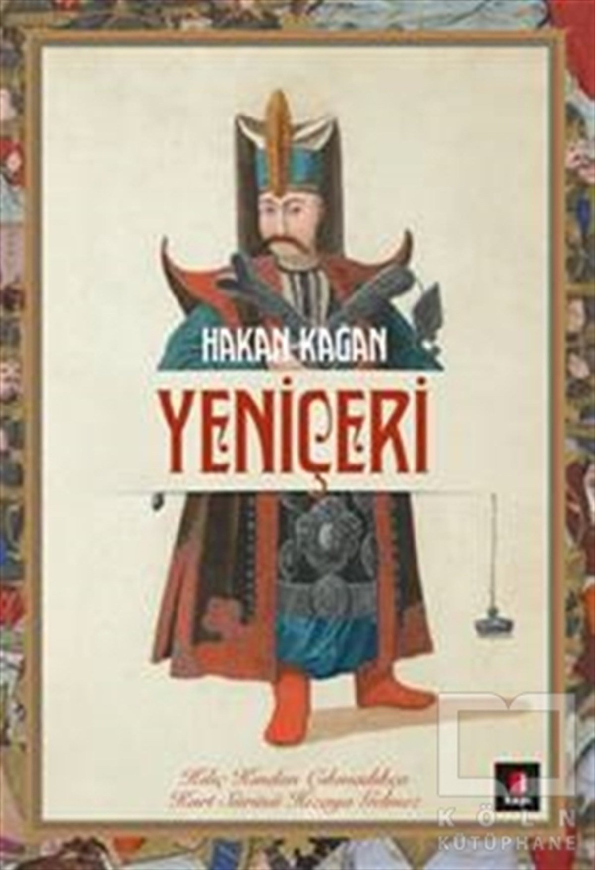 Hakan KağanRomanYeniçeri