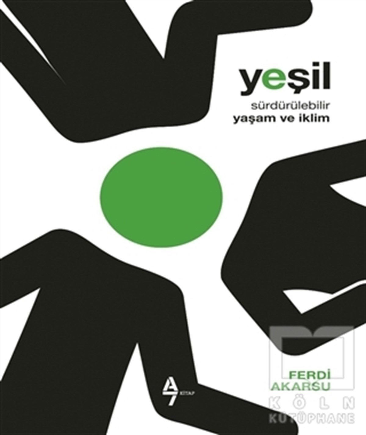 Ferdi AkarsuEkoloji KitaplarıYeşil - Sürdürülebilir Yaşam ve iklim