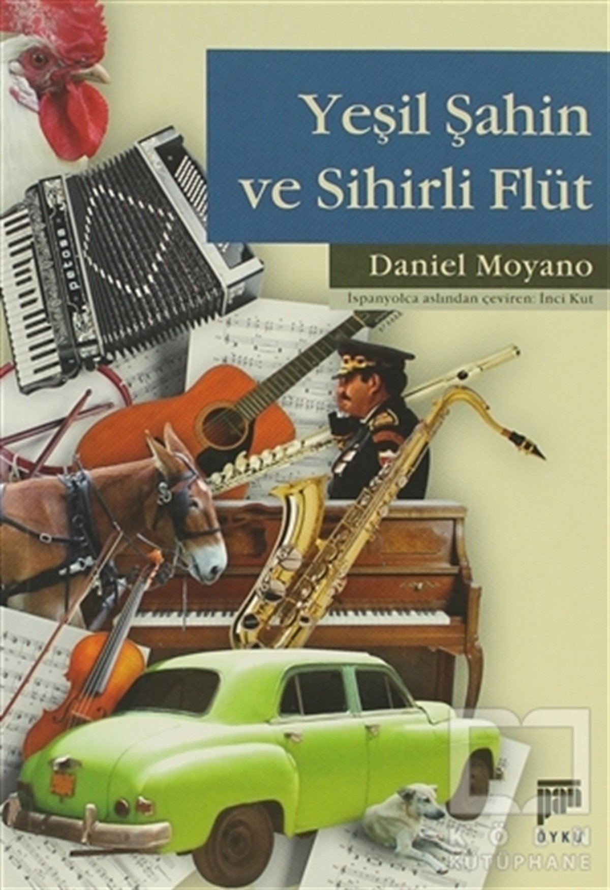 Daniel Moyanoİspanyol EdebiyatıYeşil Şahin ve Sihirli Flüt