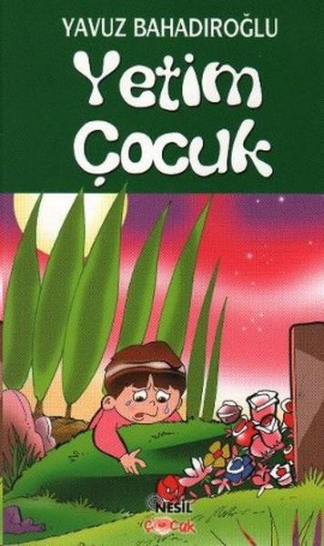 Ömer Faruk PaksuÇocuk Masal KitaplarıYetim Çocuk