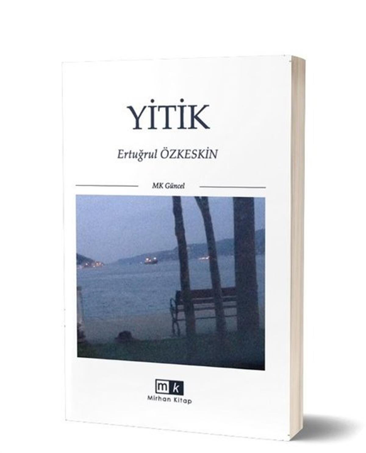 Ertuğrul ÖzkeskinTürkiye RomanYitik