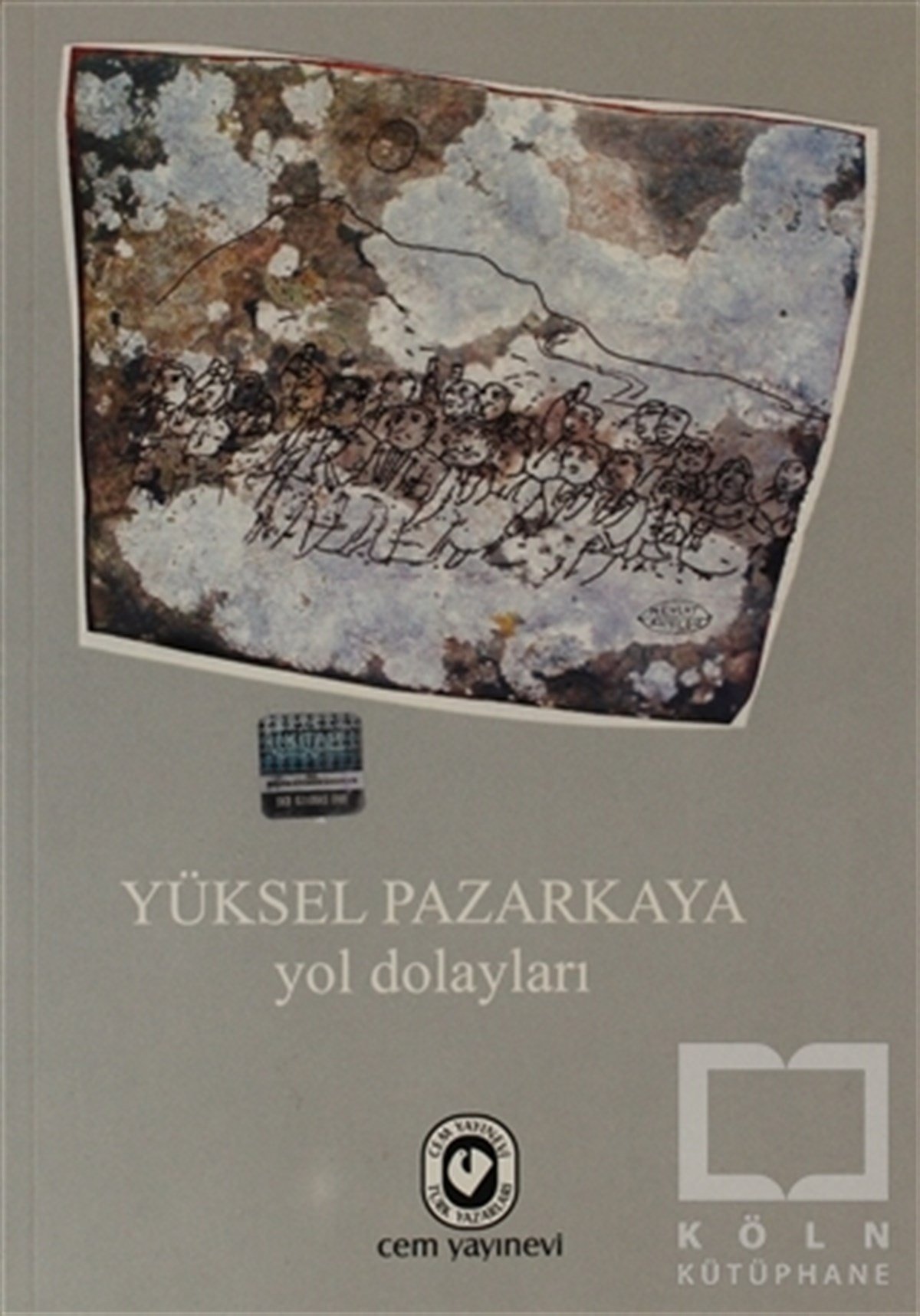 Yüksel PazarkayaTürkçe Şiir KitaplarıYol Dolayları