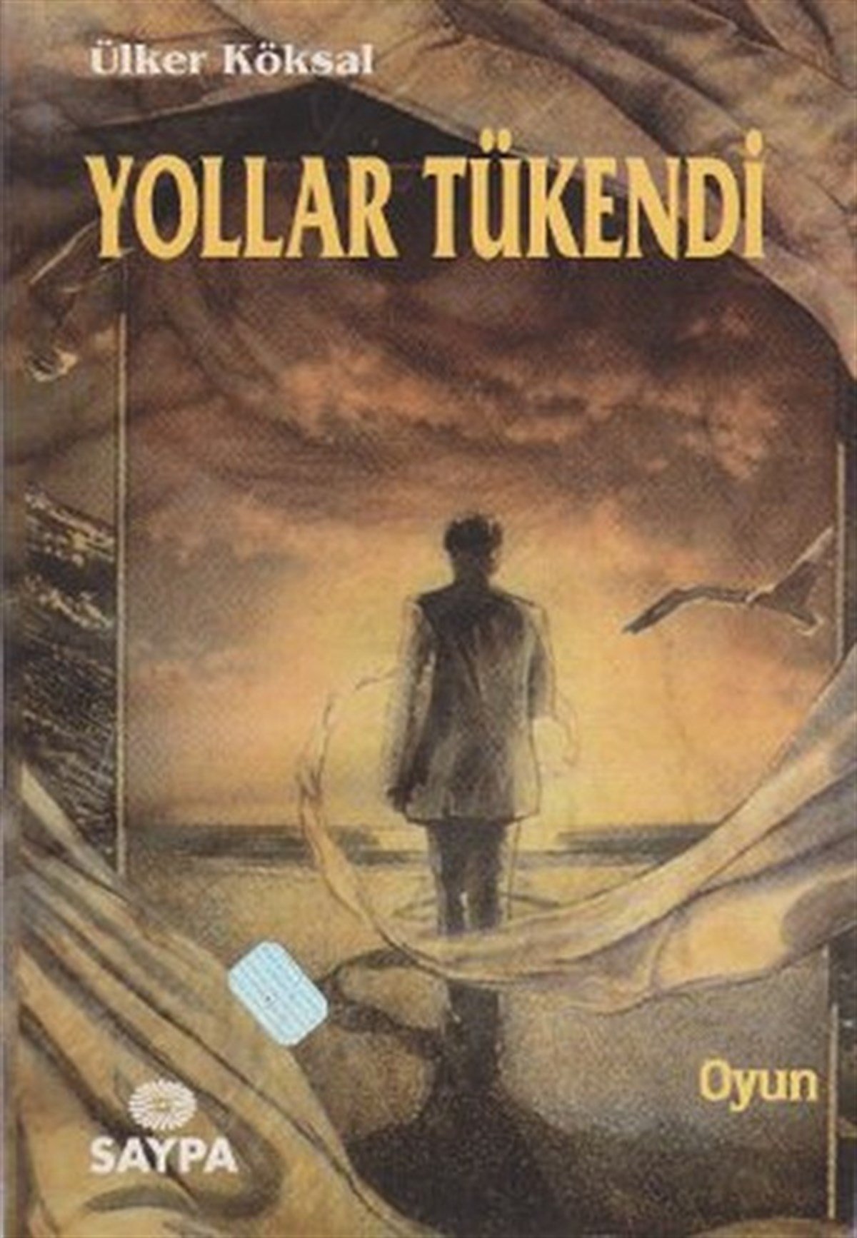 Ülker KöksalTürk OyunlarıYollar Tükendi