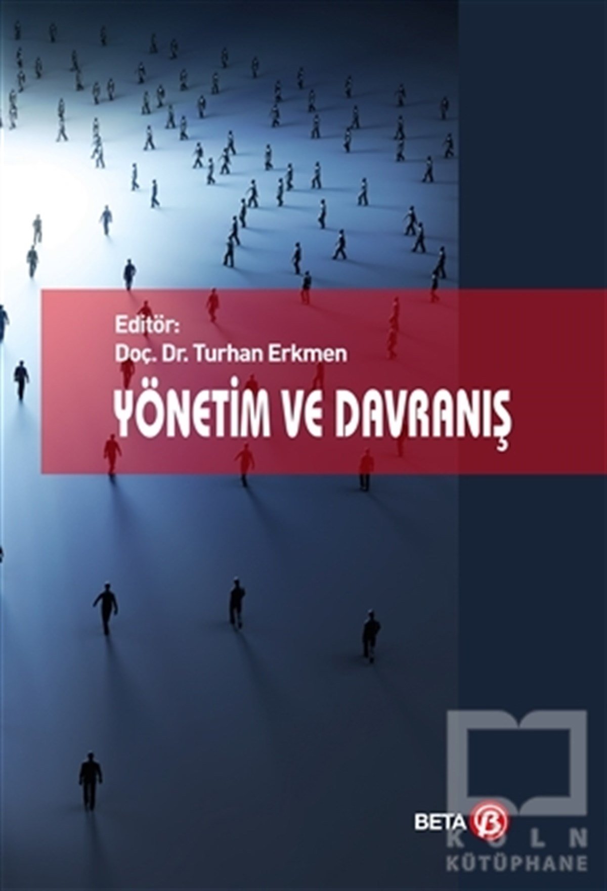 Kolektifİş Dünyası KitaplarıYönetim ve Davranış
