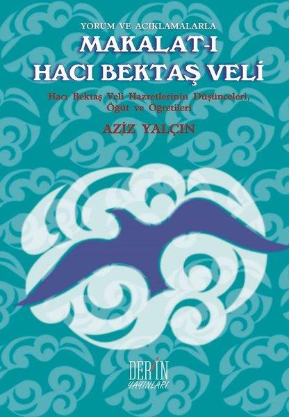 Aziz YalçınTasavvuf KitaplarıYorum ve Açıklamalarla Makalat-ı Hacı Bektaş Veli