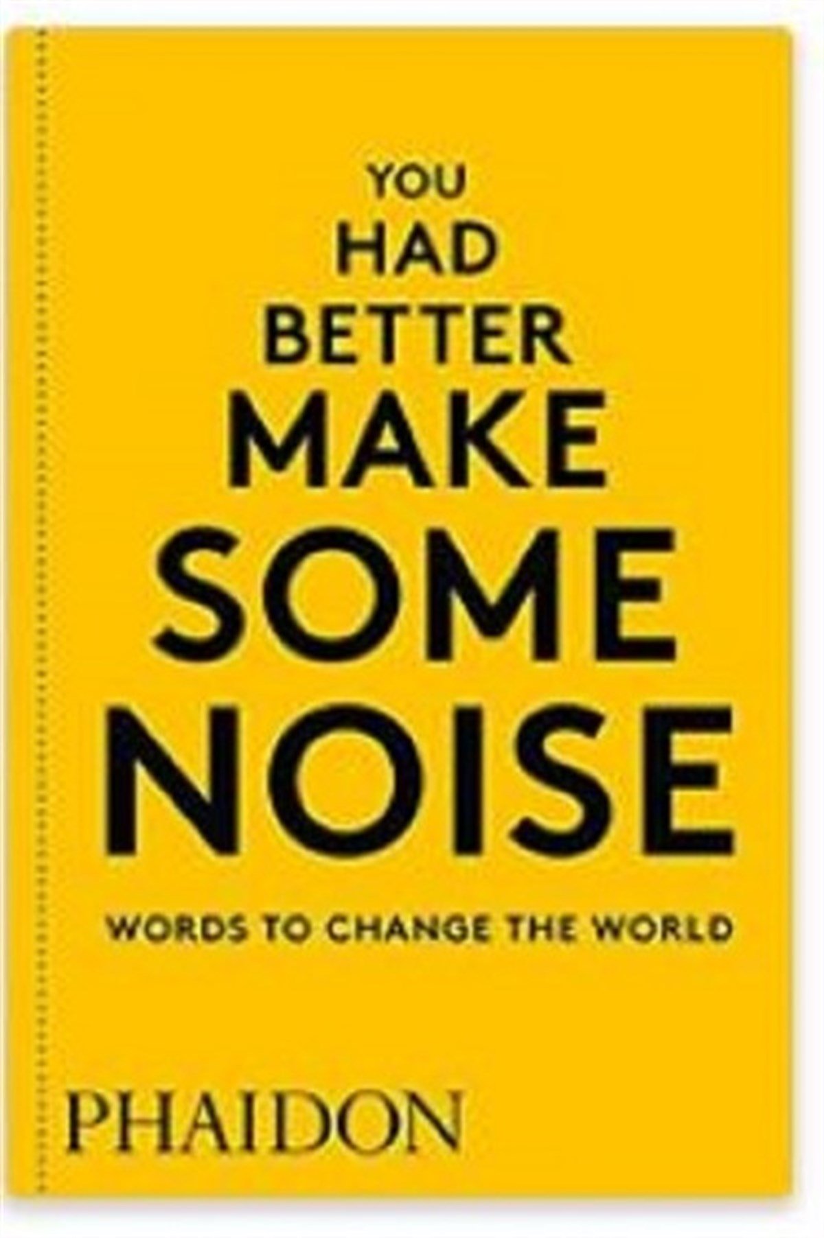 KolektifOther (Reference)You Had Better Make Some Noise: Words to Change the World