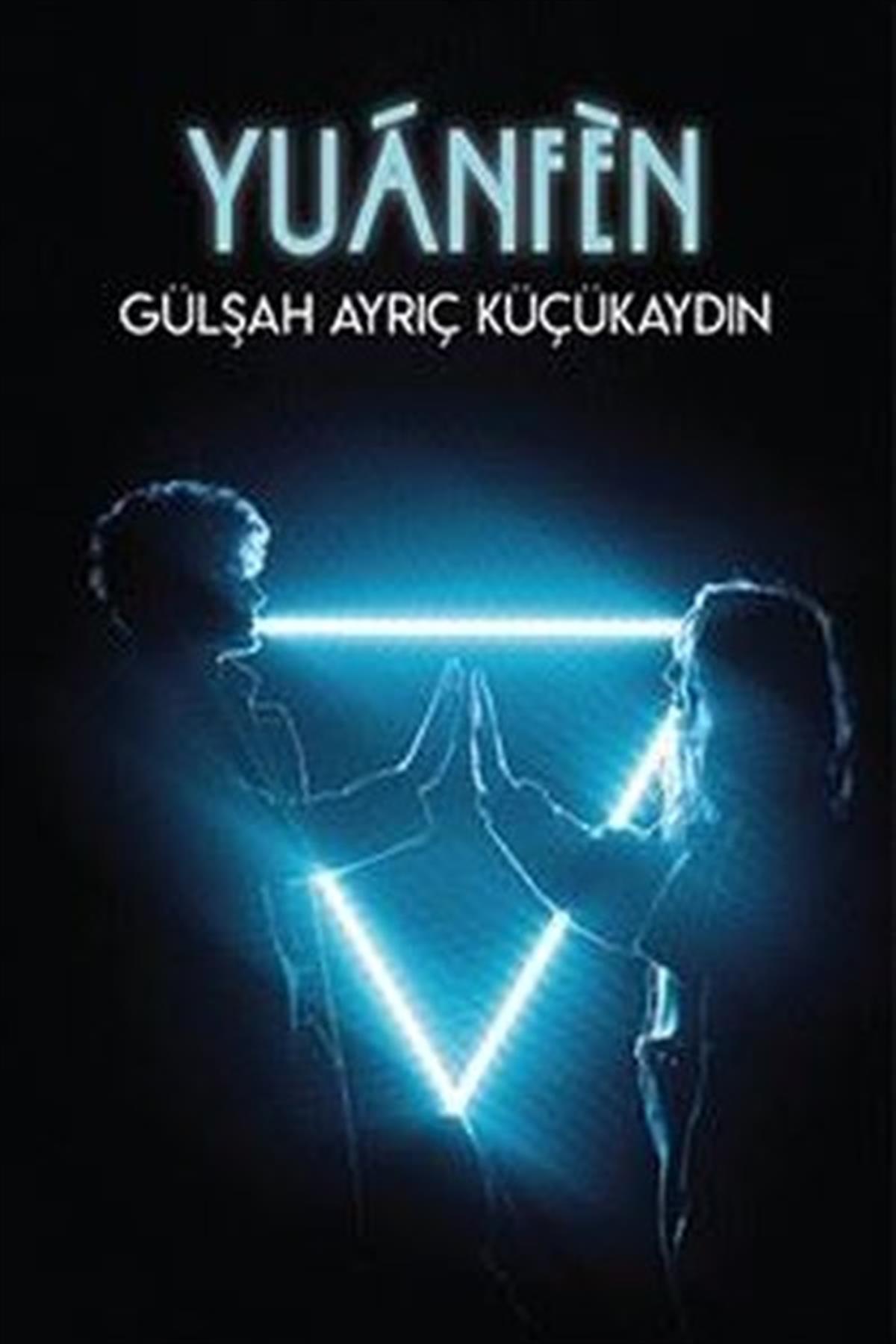 Gülşah Ayrıç KüçükaydınTürkiye RomanYuanfen