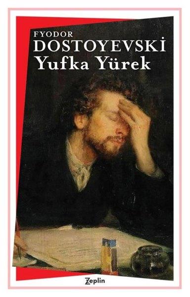 Fyodor Mihayloviç DostoyevskiDünya KlasikleriYufka Yürek