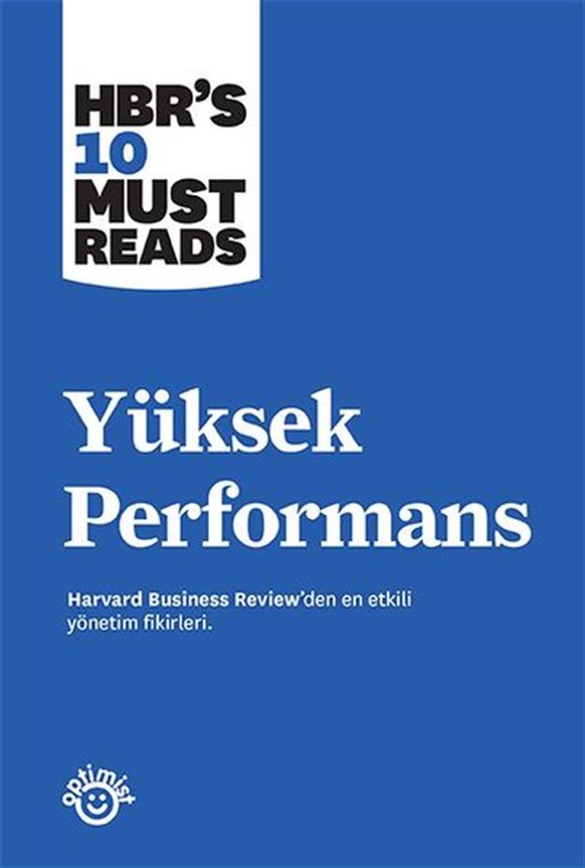 Harvard Business Review PressYönetim / İş Geliştirme / KaliteYüksek Performans