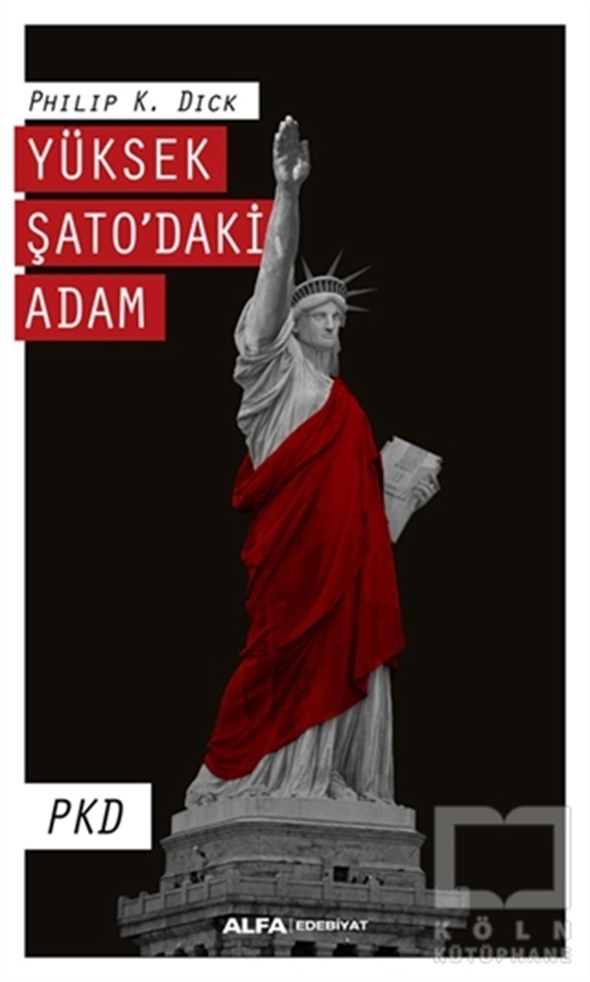Philip K. DickTarihi RomanlarYüksek Şatodaki Adam