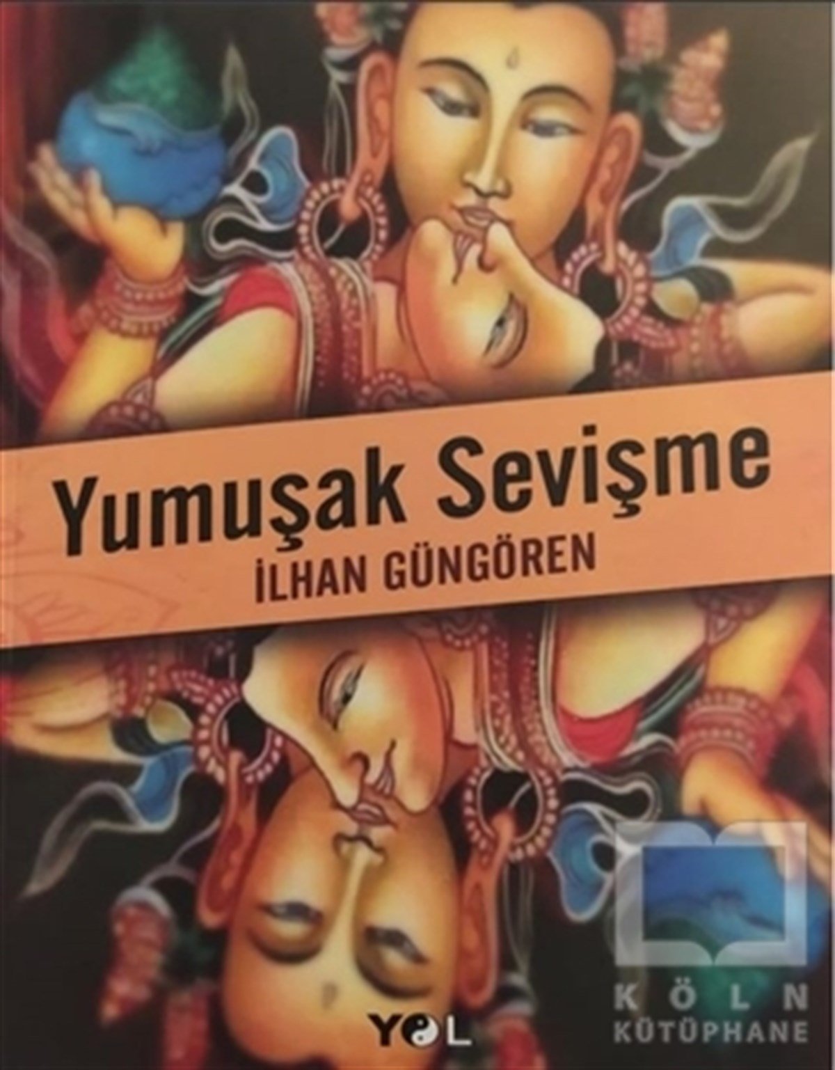 İlhan GüngörenCinsellik KitaplarıYumuşak Sevişme
