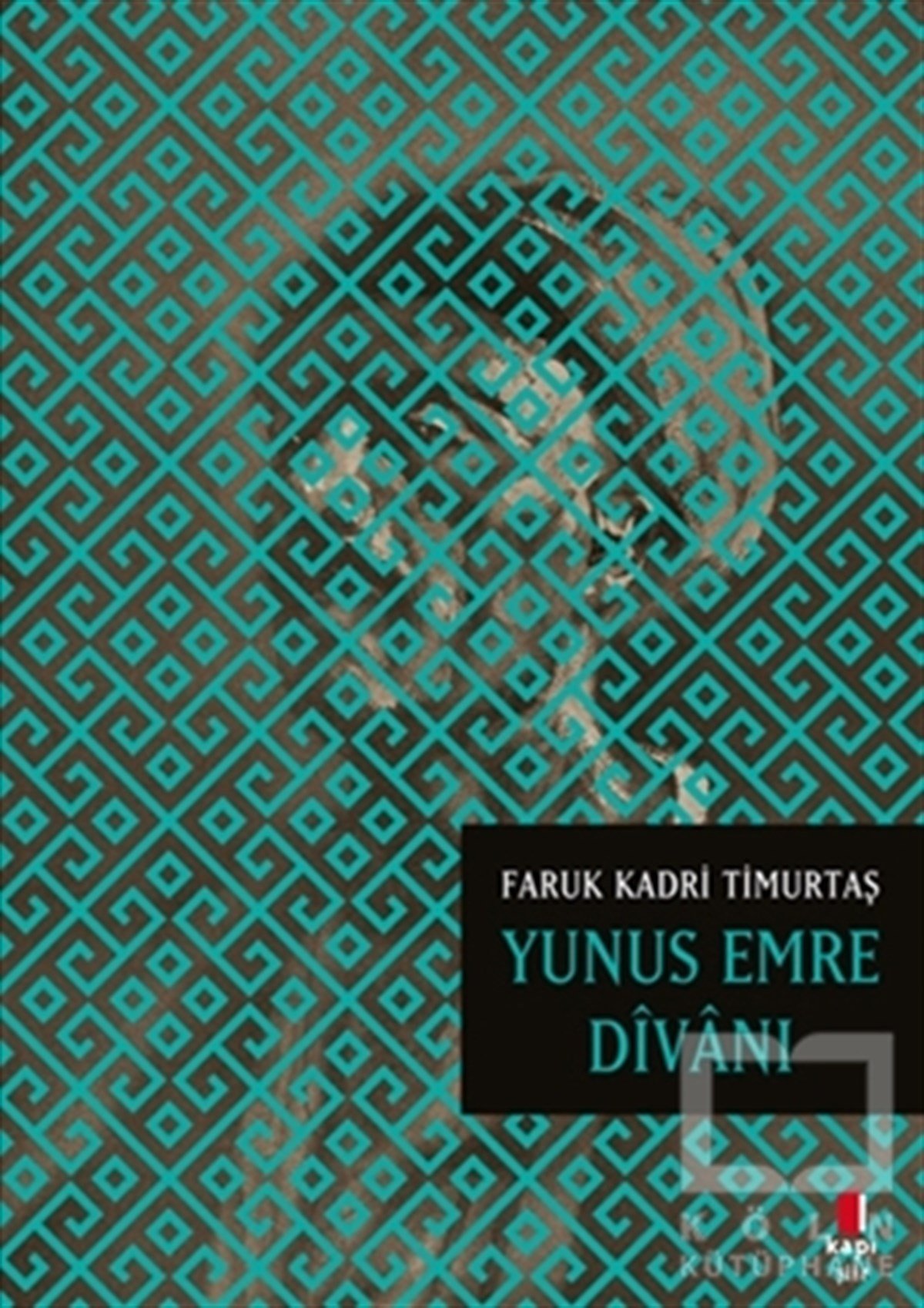 Faruk Kadri TimurtaşŞiirYunus Emre Divanı