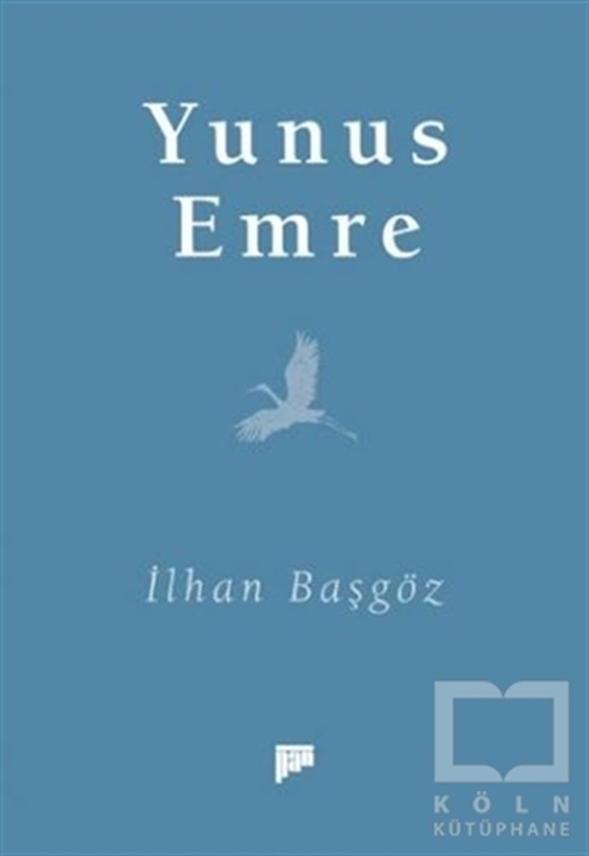 İlhan BaşgözDivan Edebiyatı KitaplarıYunus Emre