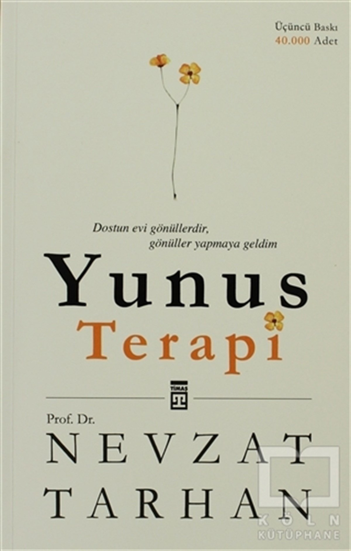 Nevzat TarhanDiğerYunus Terapi