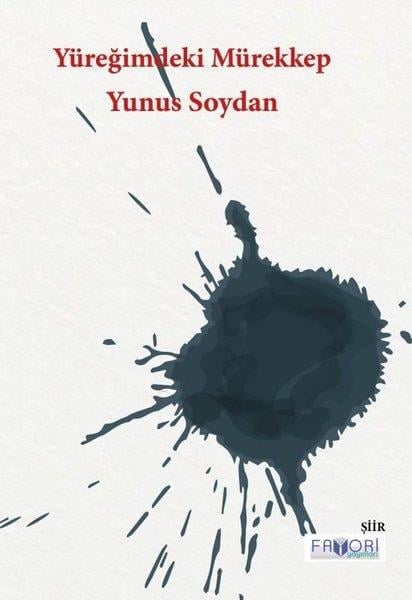 Yunus SoydanTürk ŞiiriYüreğimdeki Mürekkep