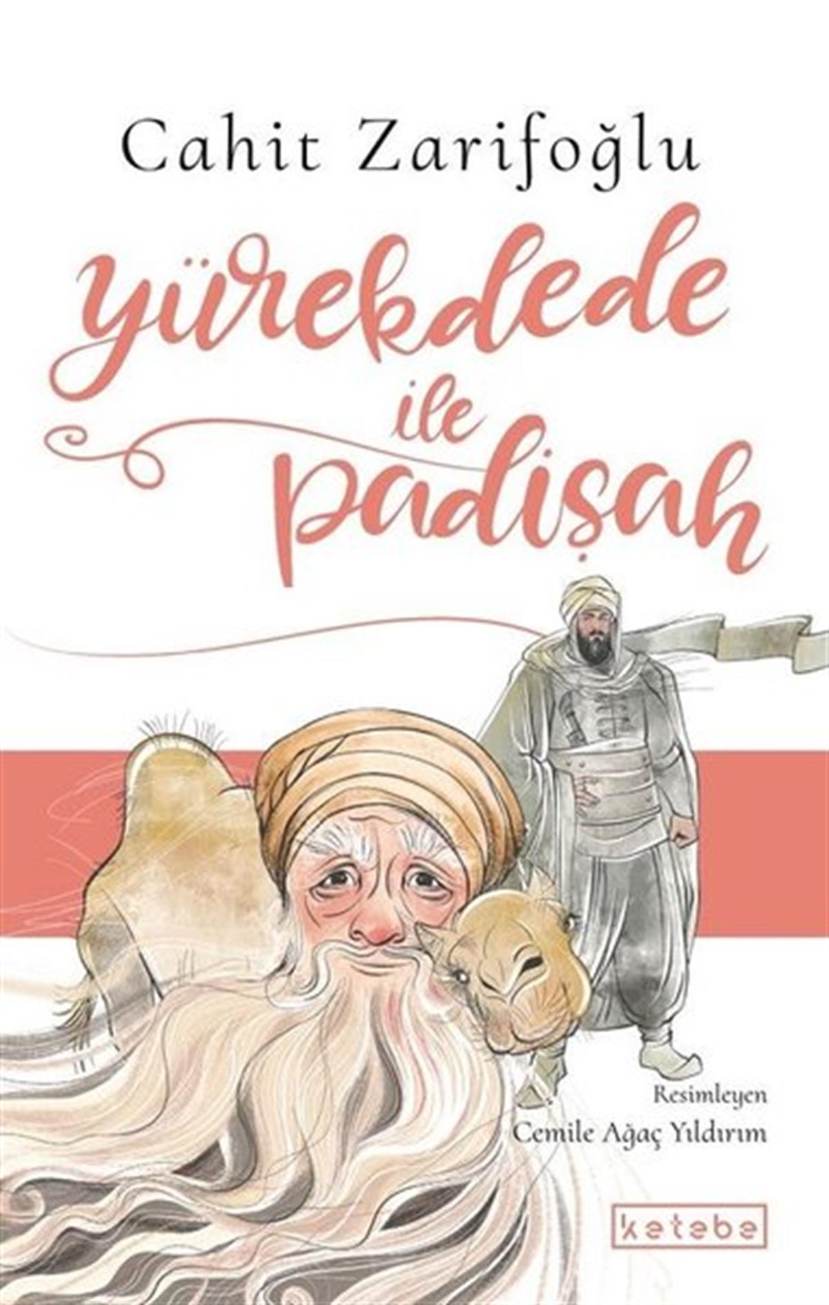 Cahit ZarifoğluÇocuk Gençlik RomanlarıYürekdede ile Padişah