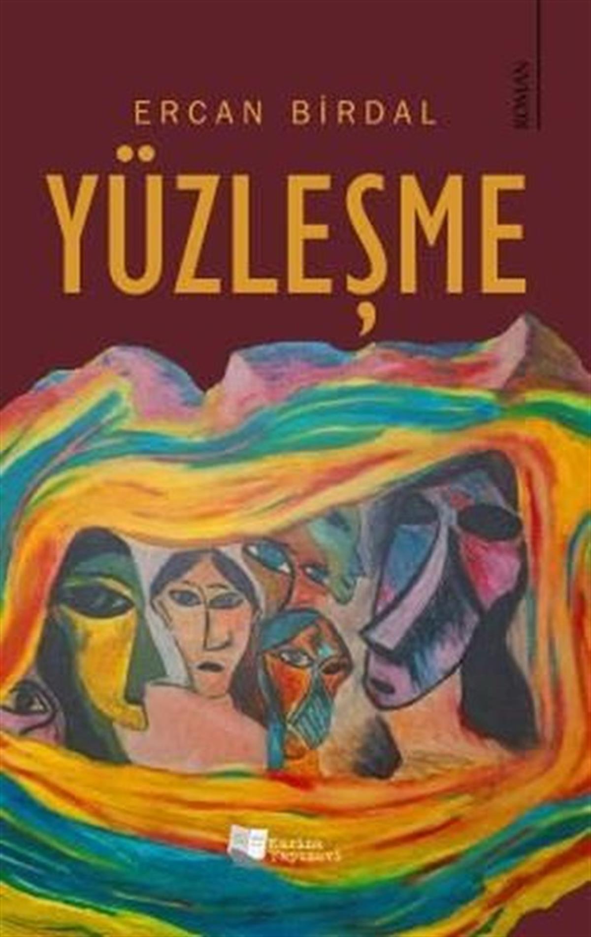 Ercan BirdalTürkiye RomanYüzleşme