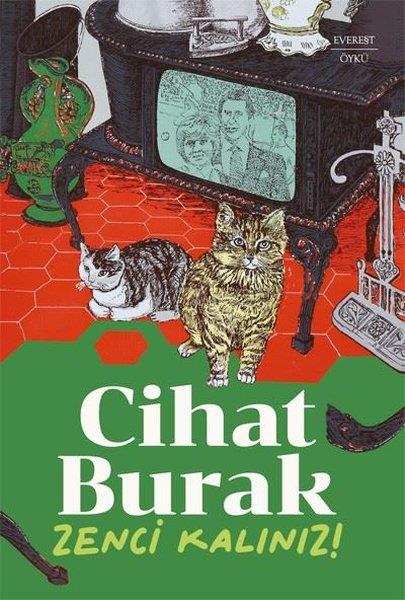 Cihat BurakHikaye (Öykü) KitaplarıZenci Kalınız!
