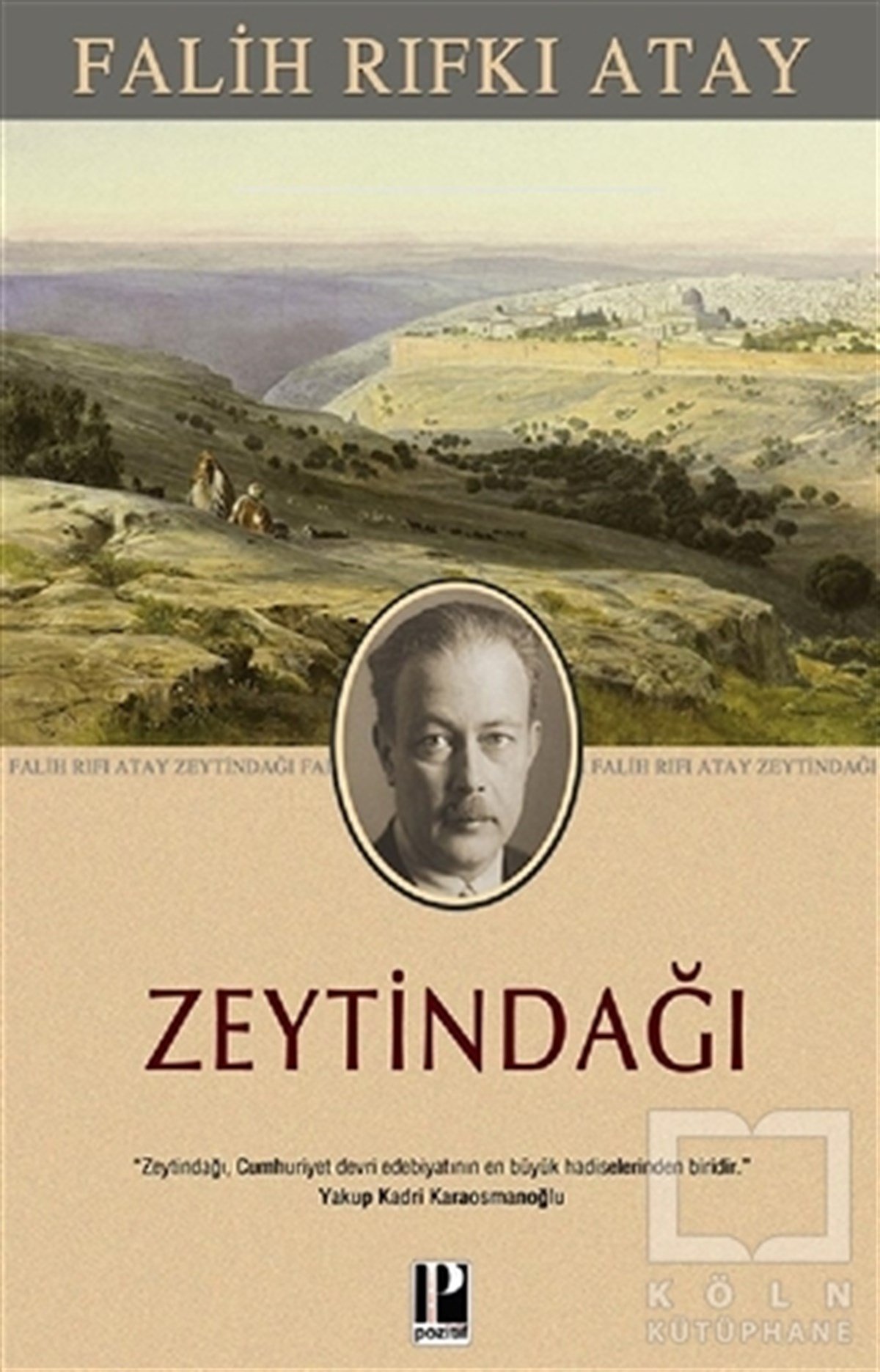 Falih Rıfkı AtayRoman-ÖyküZeytindağı