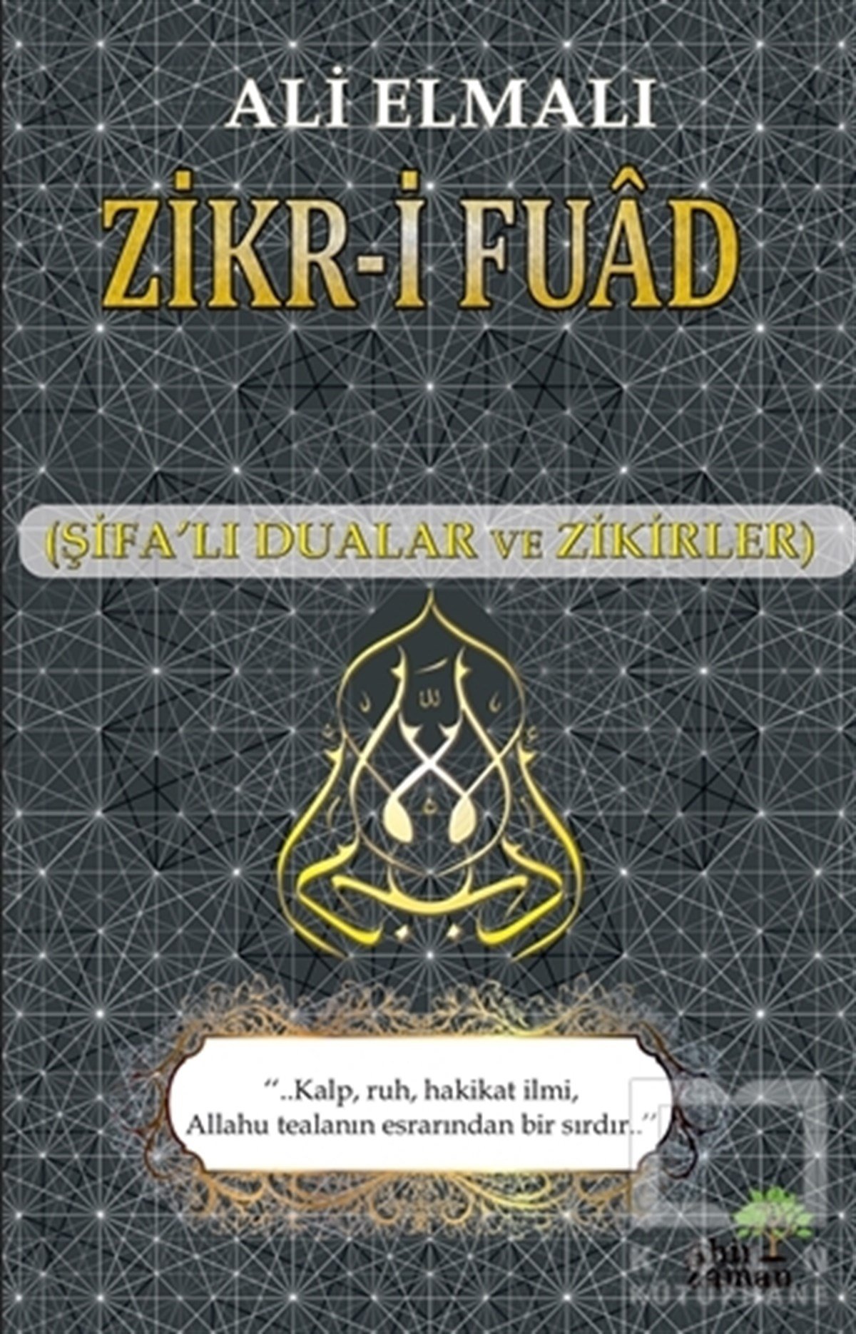 Ali ElmalıTasavvuf - Mezhepler - TarikatlarZikr-i Fuad