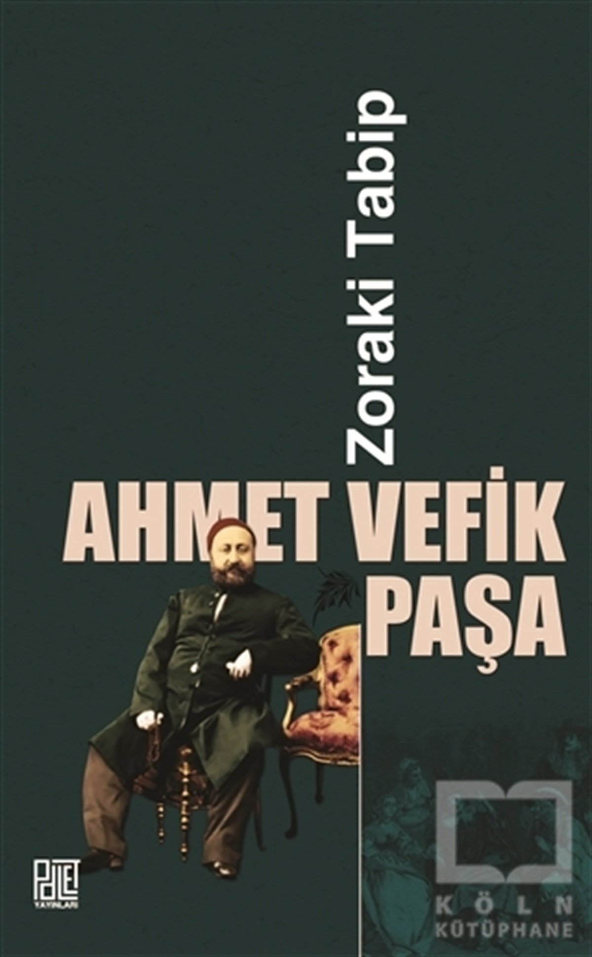 Ahmet Vefik PaşaRomanZoraki Tabip