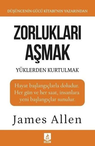 James AllenKişisel Gelişim KitaplarıZorlukları Aşmak ve Yüklerden Kurtulmak