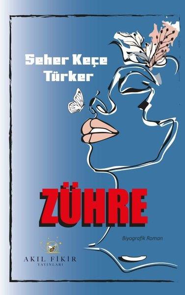 Seher Keçe TürkerTürk RomaniZühre