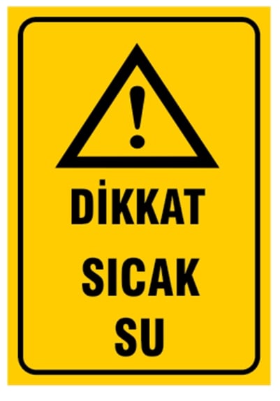 Dikkat Sıcak Su