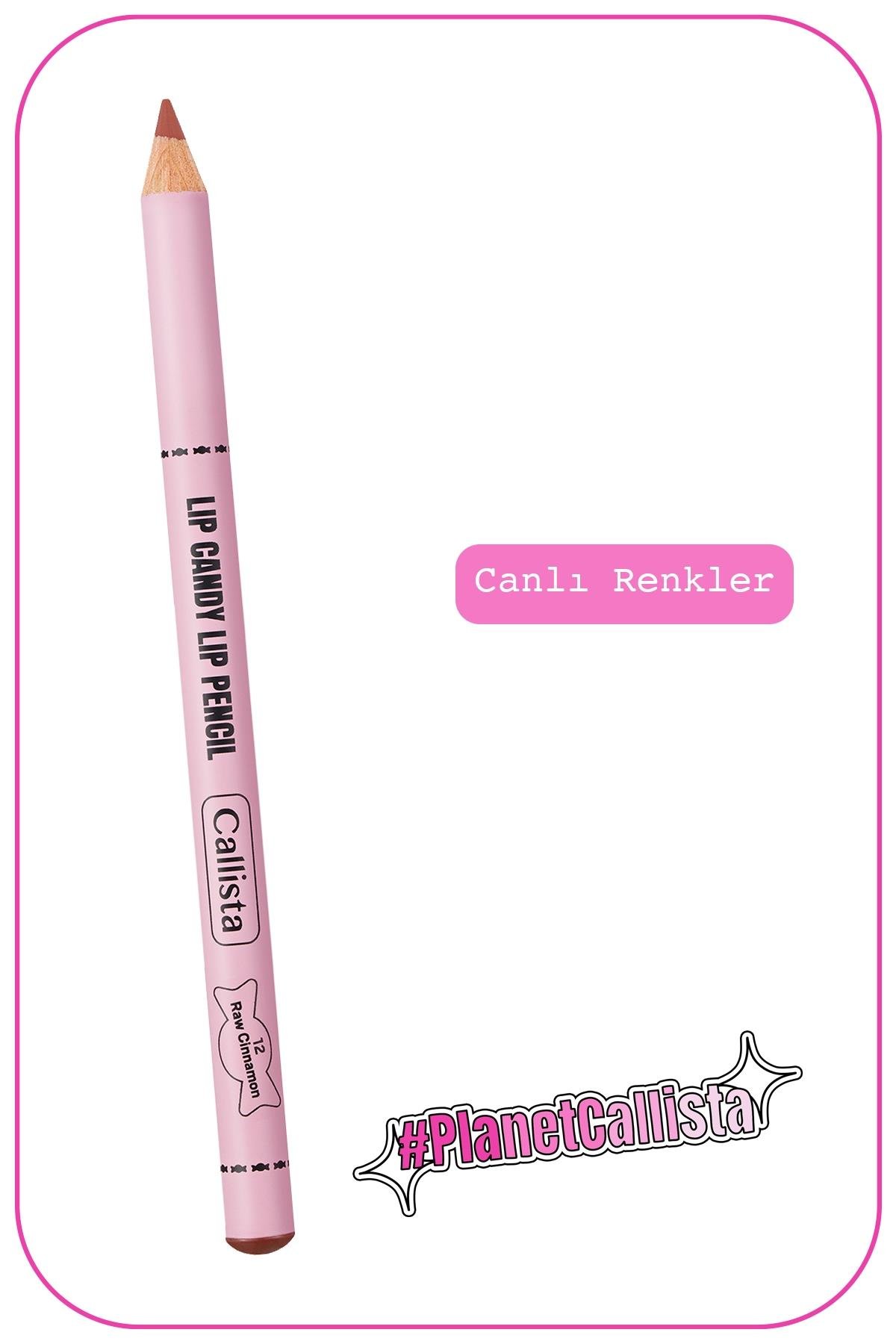 Callista Lip Candy Dudak Kalemi 12 Raw Cinnamon - Kahverengi-40110106