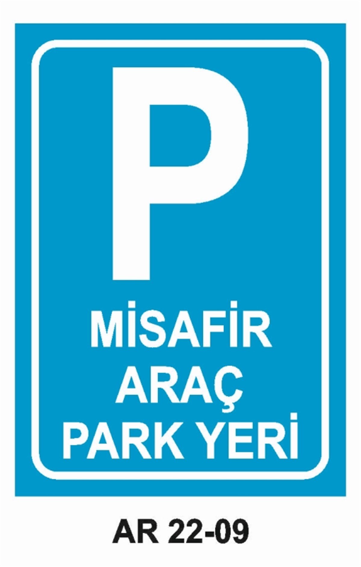 PARKMİSAFİR ARAÇ PARK YERİ İŞ GÜVENLİĞİ UYARI LEVHASI