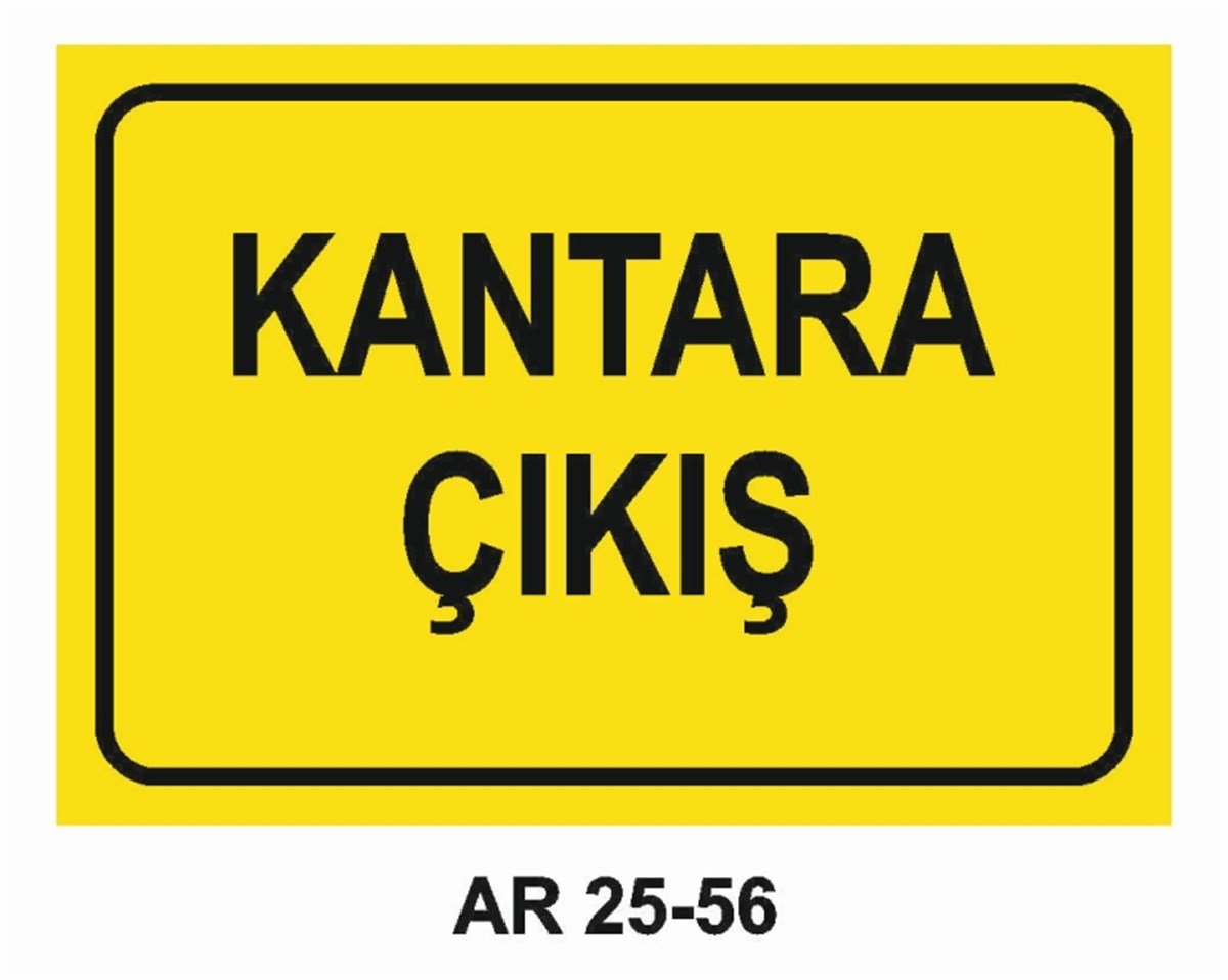 ŞOFÖR - ARAÇ - KANTAR - YAYAKANTARA ÇIKIŞ İŞ GÜVENLİĞİ UYARI LEVHASI