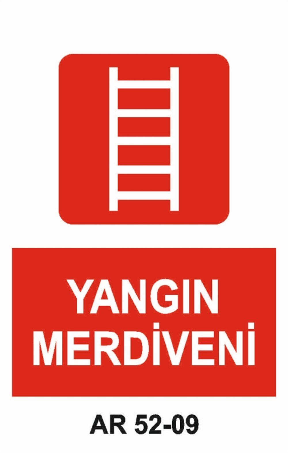 YANGINLA MÜCADELEYANGIN MERDİVENİ İŞ GÜVENLİĞİ UYARI LEVHASI