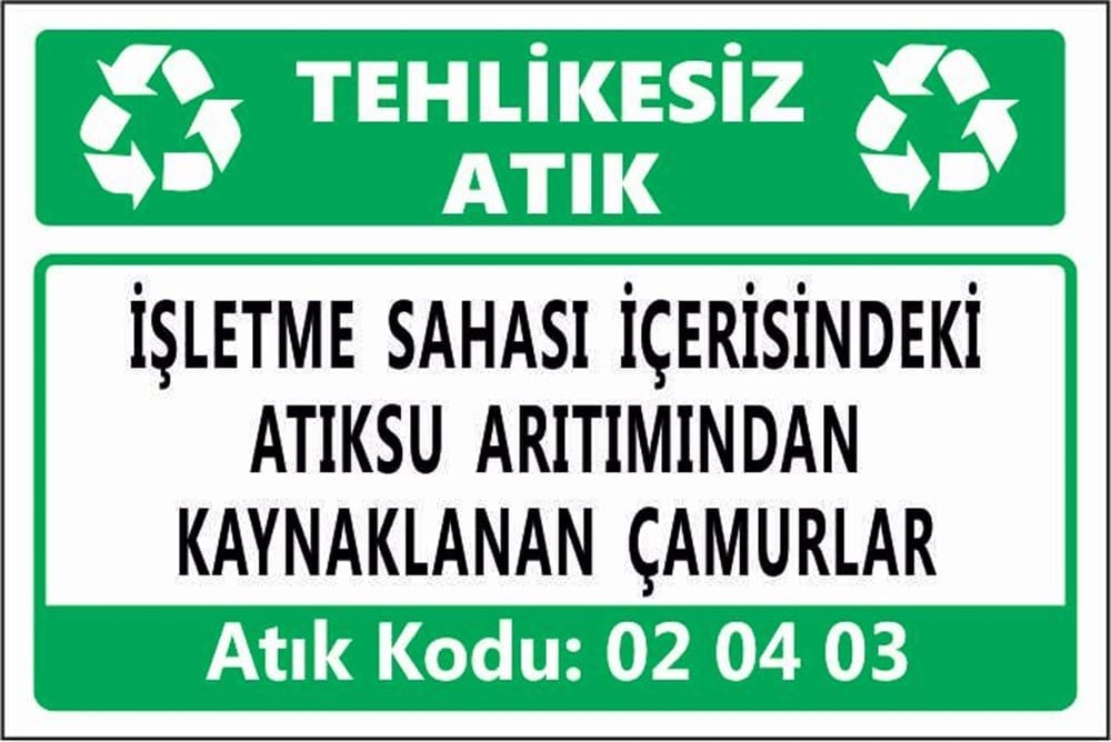 Tehlikeli AtıklarİŞLETME SAHASI İÇERİSİNDEKİ ATIKSU ARITIMINDAN KAYNAKLANAN ÇAMURLAR