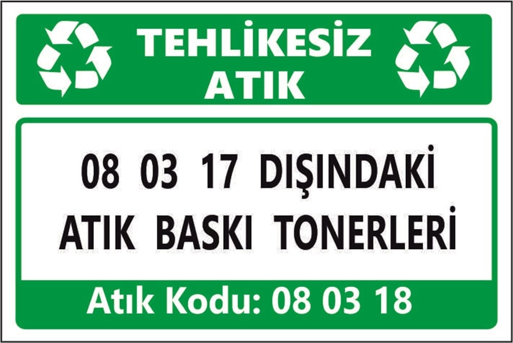 Tehlikeli Atıklar08 03 17 DIŞINDAKİ ATIK BASKI TONERLERİ