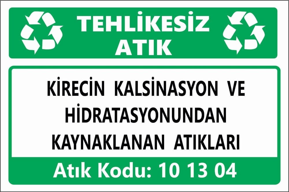 Atık TabelalarıKİRECİN KALSİNASYON VE  HİDRATASYONUNDAN  KAYNAKLANAN ATIKLARI