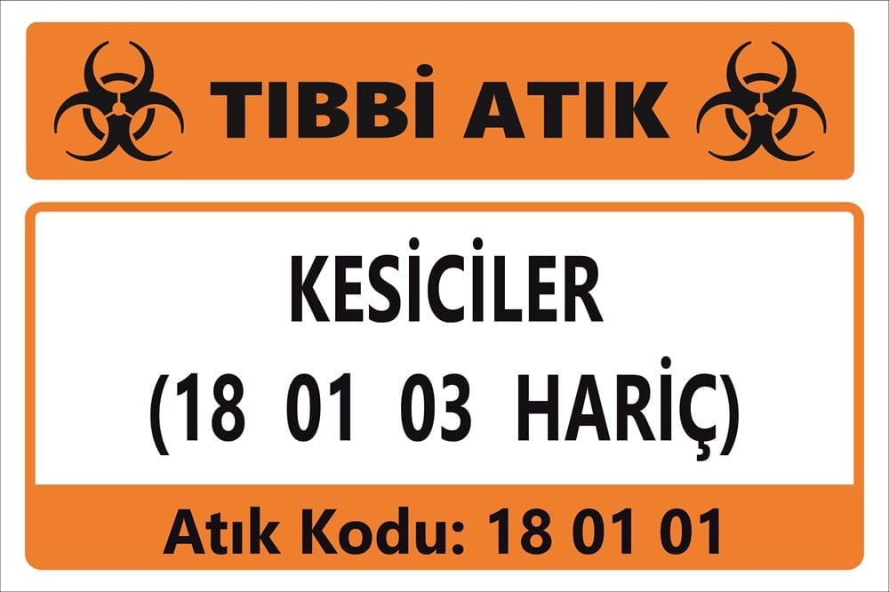 Atık TabelalarıKESİCİLER (18 01 03 HARİÇ)