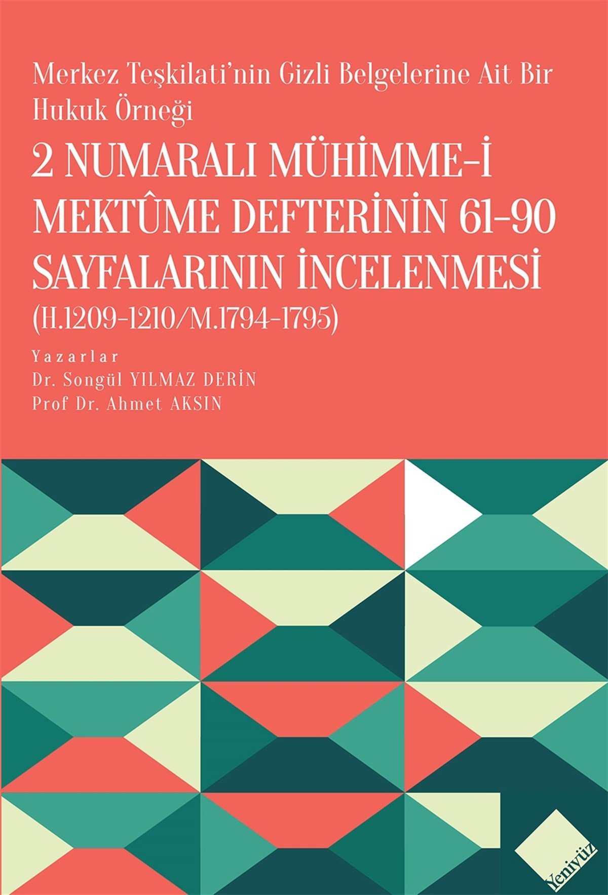 2 Numaralı Mühimme-i Mektûme Defterinin 61-90 Sayfalarının İncelenmesi (H.1209-1210/M.1794-1795)