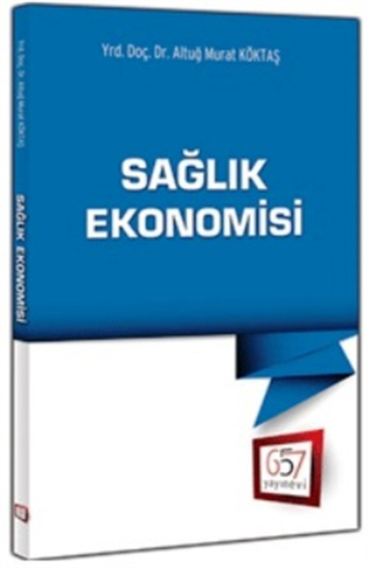 657 Yayınevi Sağlık Ekonomisi